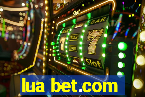 lua bet.com